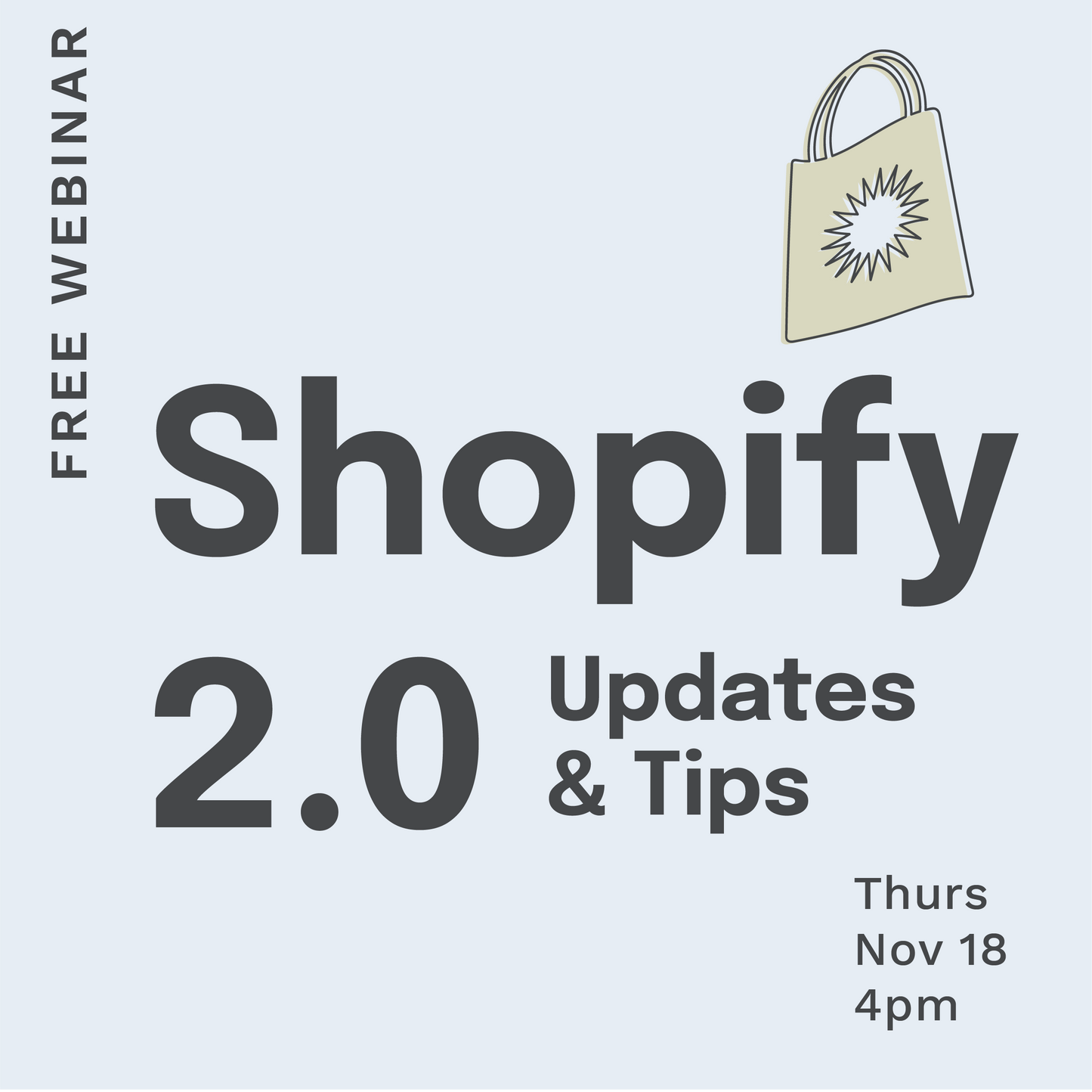 Shopify 2.0 Webinar - SOLD OUT